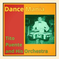 Llego Mijan - Tito Puente And His Orchestra