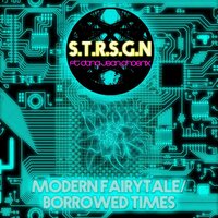 Modern Fairytale - S.T.R.S.G.N & Dana Jean Phoenix