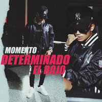 Momento Determinado - El Rojo