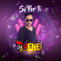 Só por Ti - Dj Nene