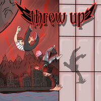 Threw Up - SINCESE & Lucky Es