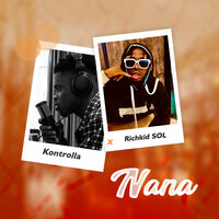 Nana - Kontrolla & Richkid SOL