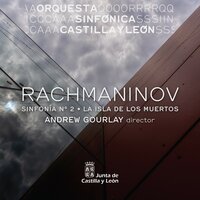 The Isle of the Dead - Orquesta Sinfónica De Castilla Y León & Сергей Васильевич Рахманинов & Andrew Gourlay
