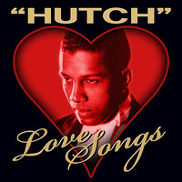 The Nearness Of You - Leslie "Hutch" Hutchinson
