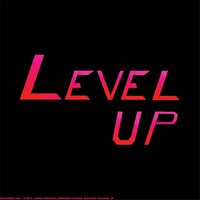 LEVEL UP - AustinBW & 13 DEEP & Kellen O'Donnell & Gabrielle Persaud & ZB