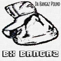 Bang Lb 7 - Bx Bangaz