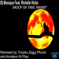 Deep in the Night - IQ Musique & Richelle Hicks