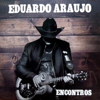Sonhos e Ilusões em Mim - Eduardo Araujo & Vitor e Léo