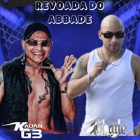 Revoada do Abbade - Kauan GB & Abbade