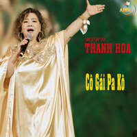 Cô Gái Pa Kô - NSND Thanh Hoa