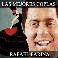 Por Diós Que Me Vuelvo Loco - Rafael Farina