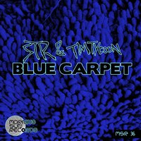 Blue Carpet - STR & Tim Tycoon