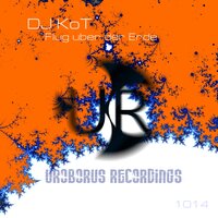 Flug Uber Der Erde - DJ Kot