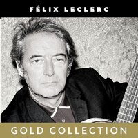 Le roi heureux - Félix Leclerc
