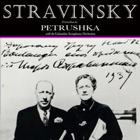 Part I: The Shrovetide Fair IV. Russian Dance - Columbia Symphony Orchestra conducted by Stravinsky & Игорь Фёдорович Стравинский & Columbia Symphony Orchestra