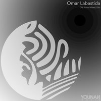 Old School Vibes - Omar Labastida