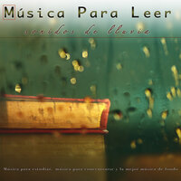 Ayuda de estudio - Musica para Concentrarse & Música para Leer & Fondo de la lectura