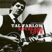 Between the Devil and the Deep Blue Sea - Tal Farlow