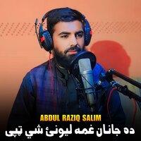 Da Janan Ghama Lewanai She Tappy - Abdul Raziq Salim