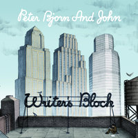 Young Folks - Peter Bjorn & John & Peter & John & Björn