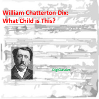 What Child is This, Electronic, 5/4 - DigiClassics & Classical Music Radio & Electronica