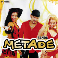 A Fruta - Banda Metade