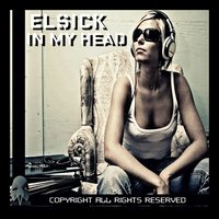 In My Head - Elsick & Ivan Marquez