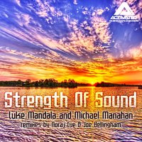 Strenth of Sound - Luke Mandala & Michael Manahan