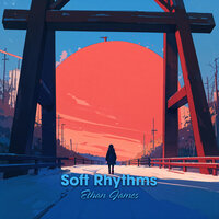 Soft Rhythms - Ethan James