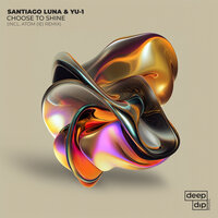 Choose to Shine - Santiago Luna & YU-1 & Atóm (IE)