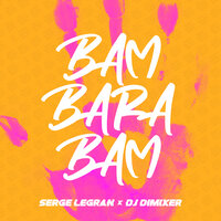 Bam Barabam - Serge Legran & DJ DimixeR