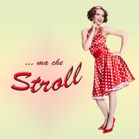 Ma che stroll - Roberto Scaglioni