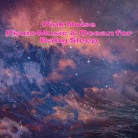 Pink Noise Piano - Contemplation (with Waves Sound) - Deep Sleep Pink Noises