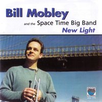 Our love is here to stay - Bill Mobley & Space Time Big Band & Джордж Гершвин