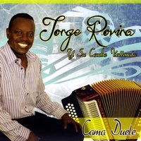 Aquí Se Paga - Jorge Rovira Y Su Combo Vallenato
