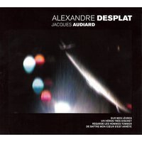 De battre mon coeur s'est arrêté (Suite) - Alexandre Desplat & Philippe Macé & Dominique Lemonnier