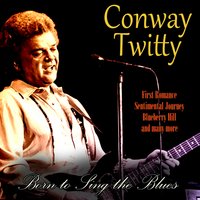 Goin' Home - Conway Twitty