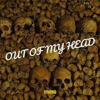 Out of My Head - Kimono