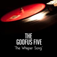 Where'd You Get Those Eyes? - The Goofus Five