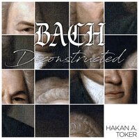 Chaconne Deconstructed (After Bach's Partita in D minor for solo violin BWV 1004) - Hakan Ali Toker