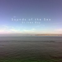 The Shore Calling Me - Sounds of the Sea
