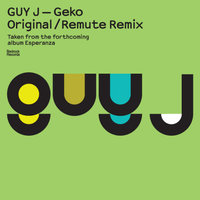 Geko - Guy J