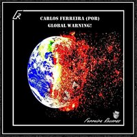 Global Warning! - Carlos Ferreira (POR)