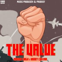 The Value - Mohan Singh & Harry Cheema
