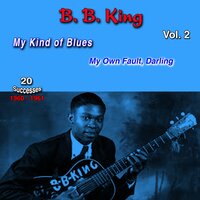 I've Got Papers on You, Baby - B.B. King