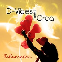 Schwerelos - D-Vibes
