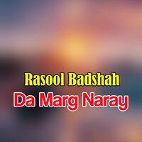 Chi Ashna Na Razay - Rasool Badshah