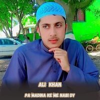 Pa Madina Ke Me Nabi Dy - Ali Khan