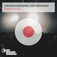 Element Funk - Takashi Kurosawa & Ken Nishimura & BHR