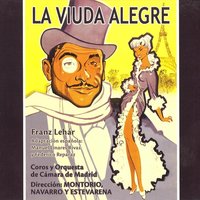 La Viuda Alegre: "Oh, Patria, Durante el día..." - Orquesta De Camara De Madrid